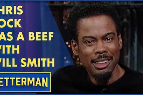 Chris Rock Has A Beef With Will Smith | Letterman