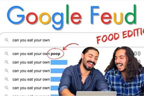 WHO IS SEARCHING THIS STUFF?!?! | Google Feud (Food Edition)