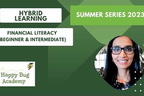 Introduction to Hybrid Learning -Financial Literacy (Beginner &amp; Intermediate)