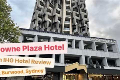Crowne Plaza Hotel by an IHG at Burwood in Sydney, Australia | Best Affordable Hotel Review