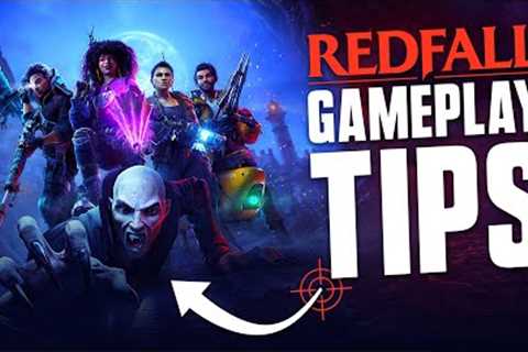 REDFALL | ADVANCED TIPS - Improved Combat, Rare Weapons, &amp; More!