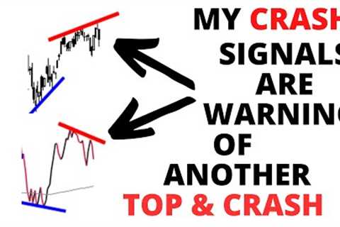 Stock Market CRASH:  My CRASH Signals Are Warning of Another Top &amp; CRASH For S&amp;P 500 &amp;..