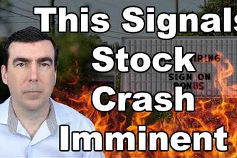Get Out Now as Labor Market Report Flashes Huge Warning Suggesting Stock Prices Will Soon Crash