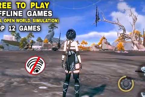 Top 12 Best (Free To Play Game) New OFFLINE Games for Android iOS | Best New mobile game Offline