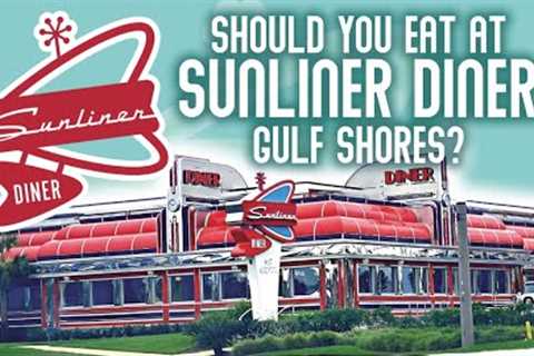 Should you REALLY eat at Gulf Shores Sunliner Diner? Review and Tour of Sunliner Gulf Shores