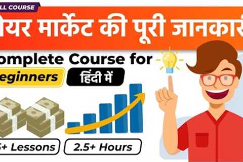 Stock Market For Beginners Full Course | Basics of Stock Market &amp; Investing in Hindi
