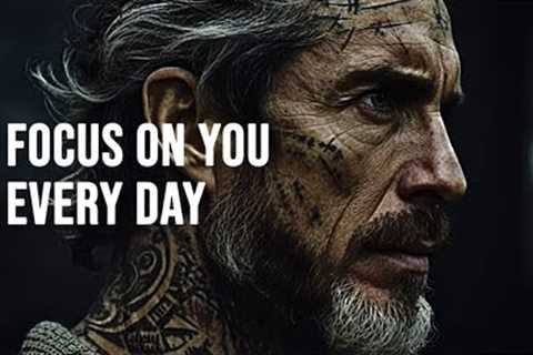 FOCUS ON YOU EVERY DAY - Motivational Speech ft. Jordan Peterson