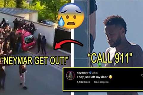 😨 Neymar Scared for his life after PSG fans Broke his door