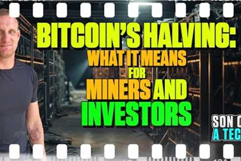 Bitcoin's Halving: What It Means for Miners and Investors - 250