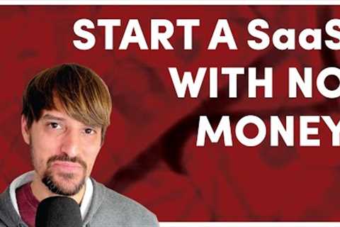 How to Start a SaaS Business with No Money