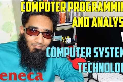 Computer Programming and Analysis VS Computer Systems Technology from Seneca College ?