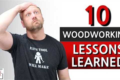 I Wish I Knew This When I Started Woodworking! | Woodworking Tips for Beginners