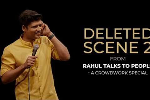 Rahul Subramanian | Crowd work Special | Deleted Scenes 2 | Amazon Prime Video