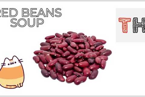 Red Beans Overload - Melts in your Mouth not in your Hand | KITCHEN RECIPES