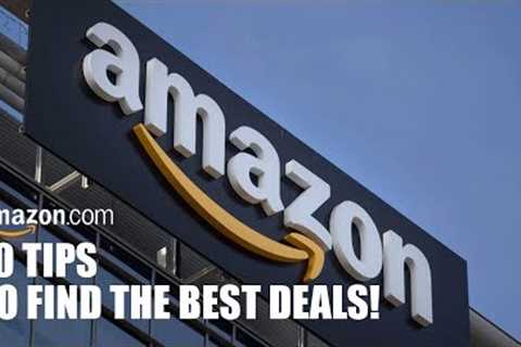 10 Amazon Tips to Find the Best Deals!