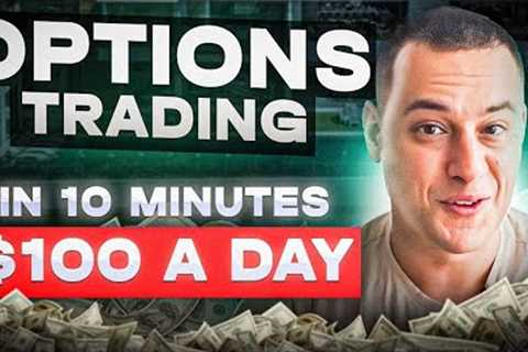 10 Minute Option Trading for Beginners