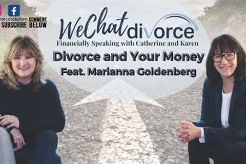Divorce and Your Money! with Marianna Goldenberg, founder of CURO Wealth Management
