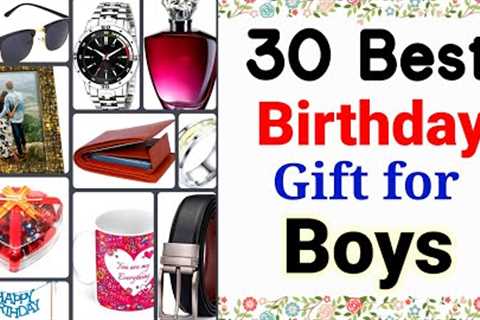 30 Best birthday Gifts for boys | Perfect birthday gifts for boyfriend Brother Husband | gift Ideas