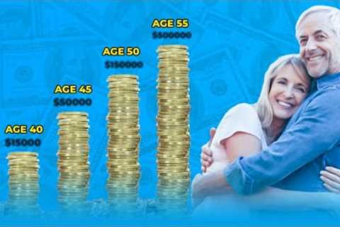 How Much Should You Have Saved for Retirement by Age? (Retirement Planning)
