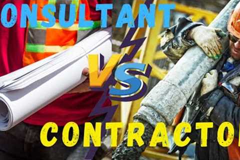 Consultant vs Contractor in Construction Project