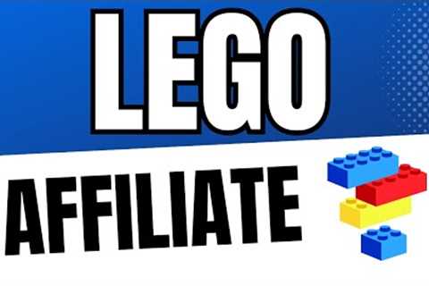 Make Money Online Opportunity? LEGO Affiliate Program