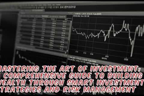 Mastering Investment Strategies for Wealth Creation #investing #cryptocurrency #bitcoin