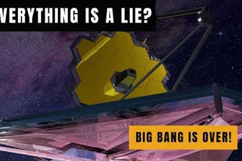 James Webb Space Telescope (JWST) Proves Big Bang Wrong