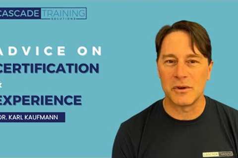 Advancing Your Medical Career: Dr. Kaufmann's Advice on Certification and Experience