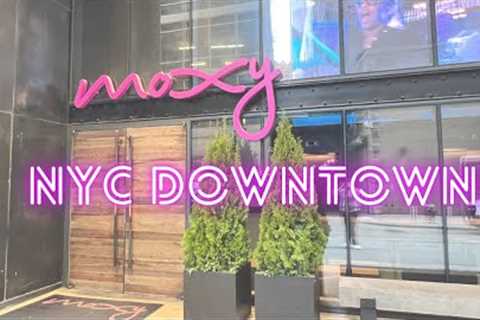 Moxy NYC Downtown hotel tour and review | budget friendly New York City hotel