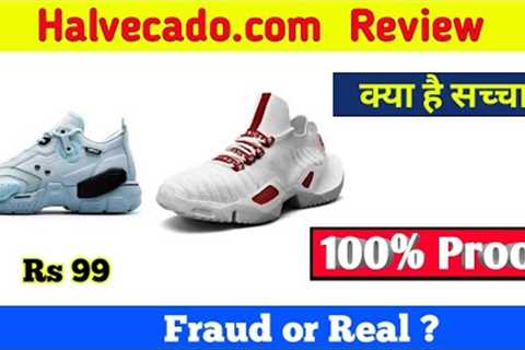 Halvecado.com with Proof Review | Real or Fake?  😲  Shoes in Rs 99 online shopping