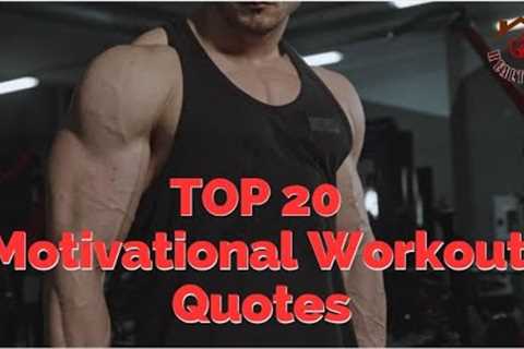 TOP 20 Motivational Workout Quotes