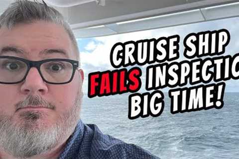 Cruise News - Cruise Ship Fails Sanitation Big Time, Carnival Celebrates Royal Drops Ports and MORE