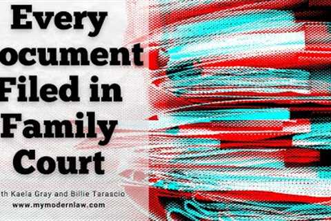 Every Document Filed In Family Court