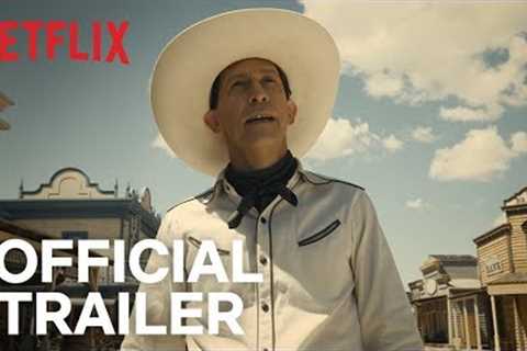 The Ballad of Buster Scruggs | Official Trailer [HD] | Netflix