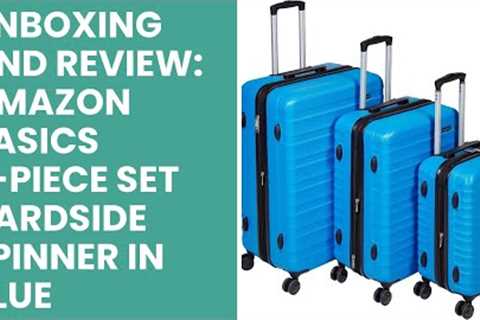 Unboxing and Review: Amazon Basics 3-Piece Set Hardside Spinner in Blue