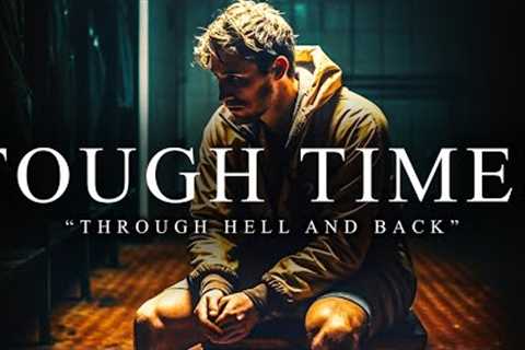 GOING THROUGH TOUGH TIMES - The Most Powerful Motivational Compilation for Running &amp; Working Out