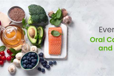 Best, Helpful Diet Tips to Avoid the Risk of Oral Cancer | Cancer Fighting Foods