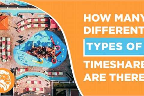 How Many Types Of Timeshares Are There? | Fidelity Real Estate