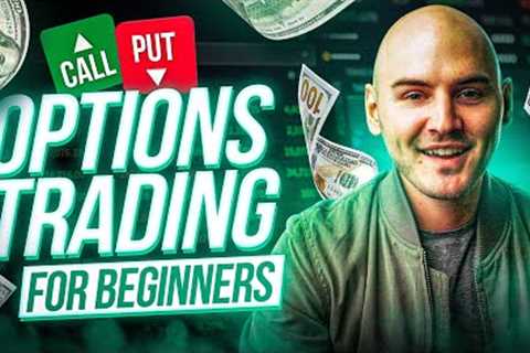 Options Trading for Beginners (The ULTIMATE In-Depth Guide)