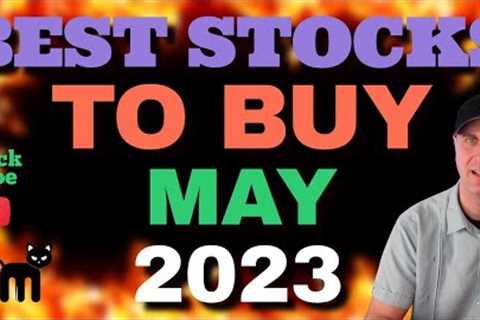 🚀🚀BEST STOCKS TO BUY NOW THAT COULD MAKE BANK FOR INVESTORS🚀🚀 {Top Growth Stocks 2023 May}