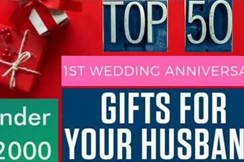Top 50 Gift Ideas For Husband On First Anniversary Under Rs.2000 | Gifts for Husband | 2021