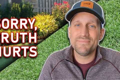 You'll NEVER Have Your BEST LAWN Until You Quit Focusing On Your Grass. Yes, I Know It Sounds Crazy!