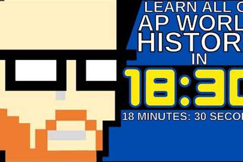 AP WORLD HISTORY IN 18 MINUTES #apworld  #apworldhistory