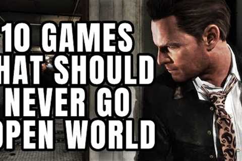 10 Single Player Games That Should NEVER Go Open World