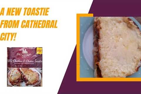 Cathedral City BBQ Chicken &amp; Cheese Toastie Review - (£3.50)