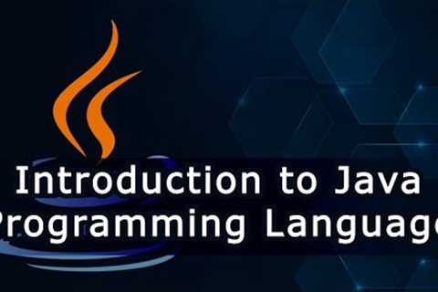 Introduction to Java Programming Language - Tutorial for Beginners