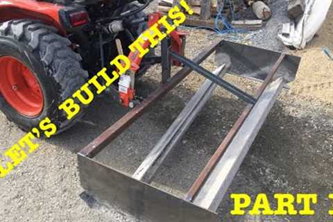 BUILDING a LAND PLANE for my KUBOTA B2601- PART 1