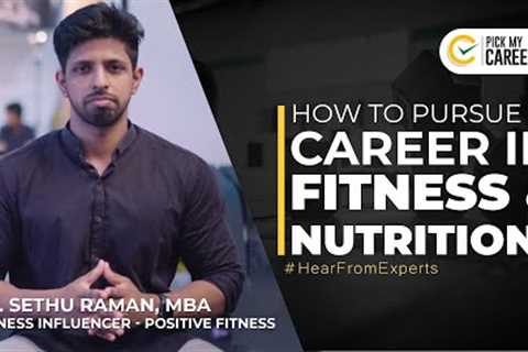 How to pursue a career in Nutrition &amp; Fitness ? |Tamil | PickMyCareer