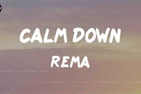 Rema Selena Gomez, Calm Down, (Lyrics) Ed Sheeran, Shape Of You...Mix