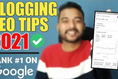SEO for Beginners: Rank #1 on Google in 2021 | 5 SEO TIPS for Blogger &amp; WordPress in Hindi